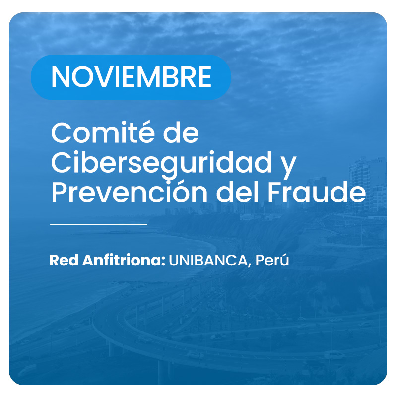 Comité de Ciberseguridad y Prevención del Fraude 2025