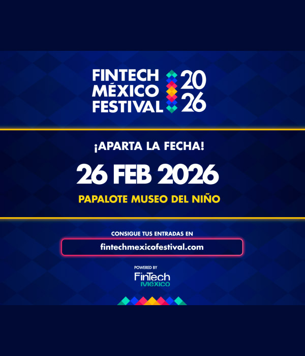 Fintech México consolida el nuevo sistema financiero.